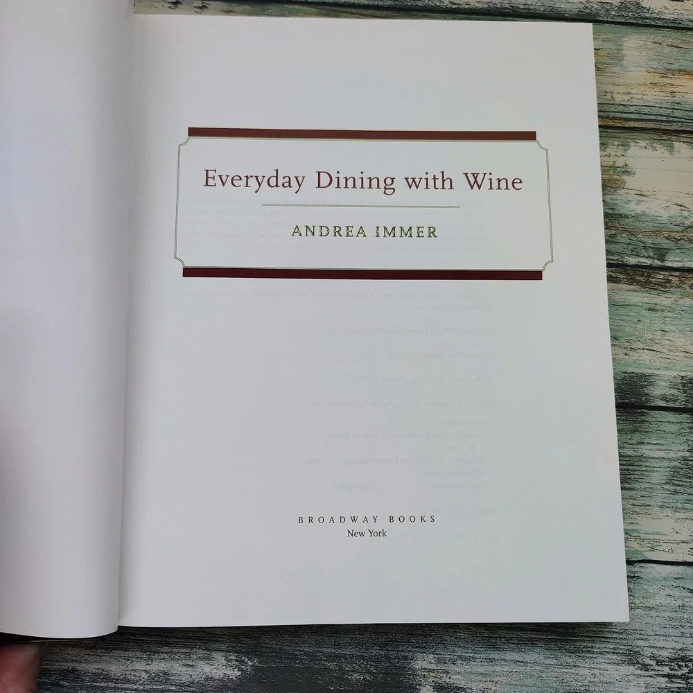 Everyday Dining With Wine Cookbook by Andrea Immer 2004 HCDJ Recipes VERY GOOD